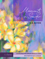 Song Cycle for Soprano and Piano - Moments in Sonder - B.E. Boykin - Buy Music and Scores 